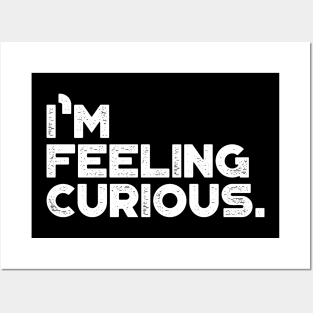 I'm Feeling Curious Vintage Retro (White) Posters and Art